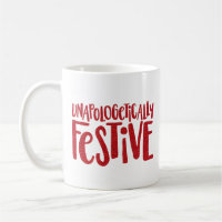 Unapologetically Festive fun and funny holiday