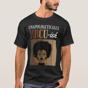 Unapologetically HBCU-ish Graduate Alumni Student T-Shirt