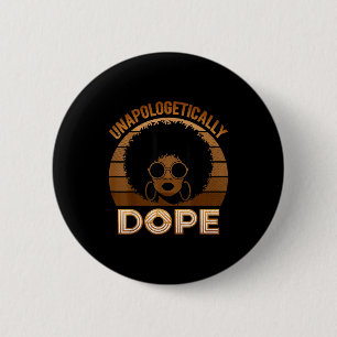 Unapologetically Juneteenth Melanin Pride Black Hi 6 Cm Round Badge