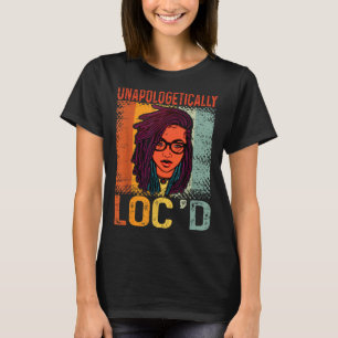 Unapologetically Loc'd Black Queen Melanin Loc T-Shirt