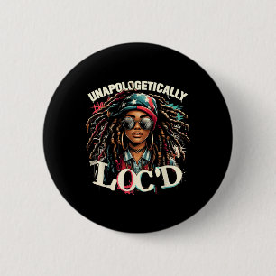 Unapologetically Loc'd Black Afro Queen Black Hist 6 Cm Round Badge
