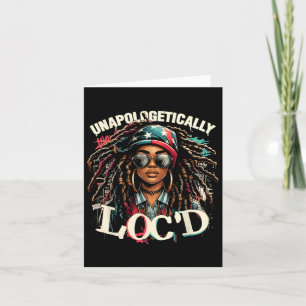 Unapologetically Loc'd Black Afro Queen Black Hist Card