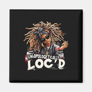 Unapologetically Loc'd Black History Month Black A Magnet