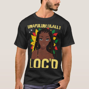 Unapologetically LOC'D Black History Month Melanin T-Shirt