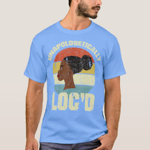 Unapologetically Locd Locs Vintage 1 T-Shirt