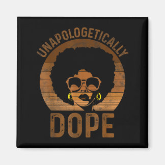 Unapologetically melanin afro queen black history magnet