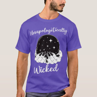 Unapologetically Wicked  Bad Witch Halloween Horro T-Shirt