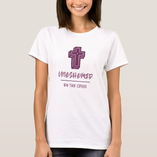 Unashamed by the Cross | Motivational Christian T-Shirt (Front)