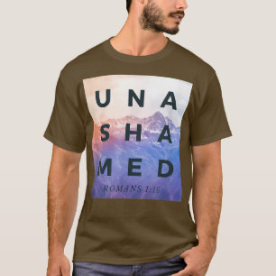 Unashamed , Romans 116 , Unashamed Tour T-Shirt