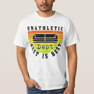 unathletic Dept rest is best funny laziness T-Shirt