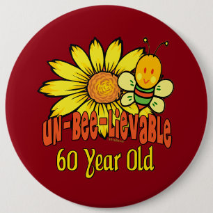 Unbelievable 60th Birthday Gift 6 Cm Round Badge