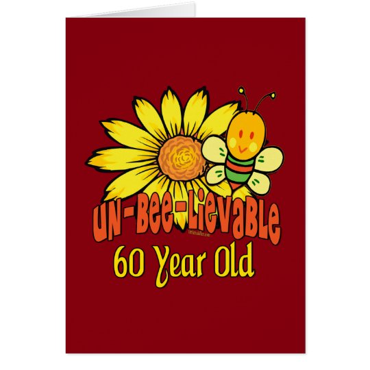 Unbelievable 60th Birthday Gifts Card