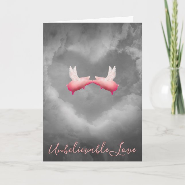 Unbelievable Love-Flying Pigs Kiss Card (Front)