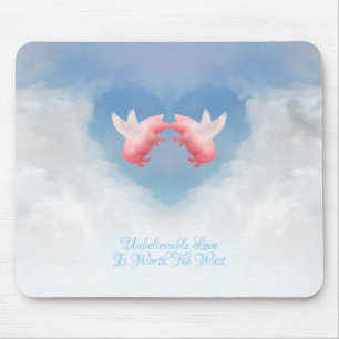 Unbelievable Love Mouse Mat