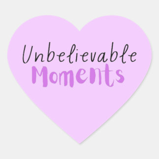 Unbelievable Moments Sticker