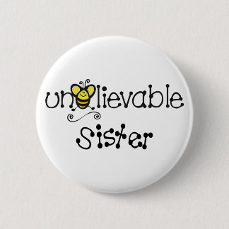 Unbelievable Sister button
