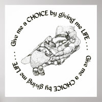 Unborn Baby: Give me a choice by giving me life