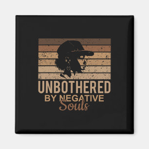 Unbothered By Negative Souls Afro African Women Bl Magnet