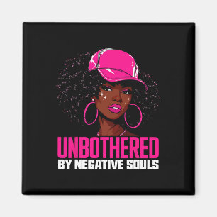 Unbothered By Negative Souls Afro Queen Sy Black W Magnet