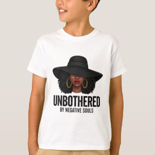 Unbothered By Negative Souls Black Woman Art Melan T-Shirt