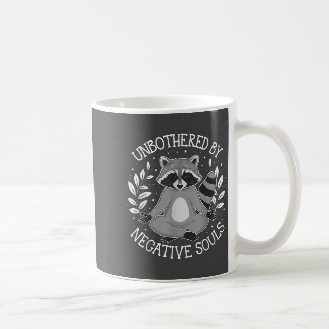 Unbothered By Negative Souls  Coffee Mug (Right)