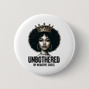 Unbothered Sy Black Queen African American Ladies 6 Cm Round Badge