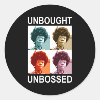 Unbought Unbossed-Shirley Chisholm- Classic Round Sticker