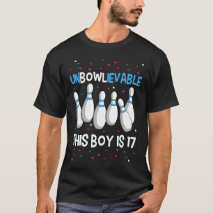 Unbowlievable This Boy Is 17 Birthday Party Bowlin T-Shirt