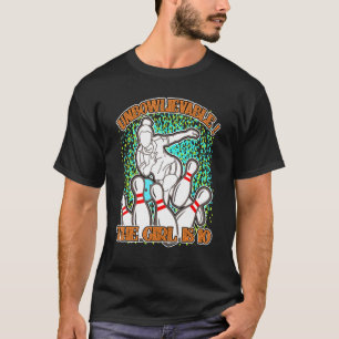 Unbowlievable This Girl Is 10 Birthday Bowling Par T-Shirt