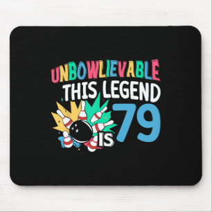 Unbowlievable This Legend Is 79 Bowling 79th Birth Mouse Mat