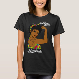 Unbreakable Autism Mum Messy Bun Autism Awareness T-Shirt