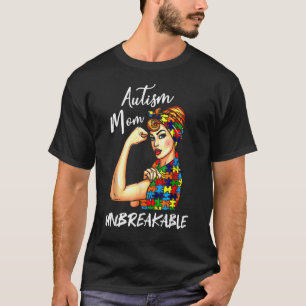 Unbreakable Autism Mum Messy Bun Autism Awareness T-Shirt