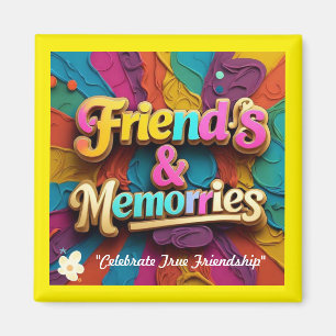 "Unbreakable Bonds" Magnet