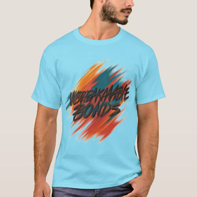 Unbreakable Bonds T-Shirt (Front)