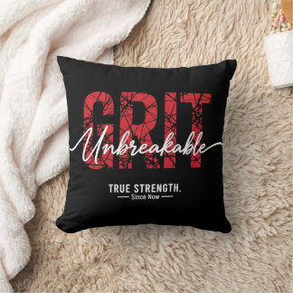 Unbreakable Grit Motivational Quote Art Cushion