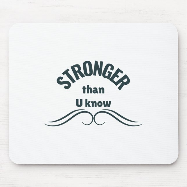 Unbreakable Spirit Stronger Than You Know Sticker  Mouse Mat (Front)
