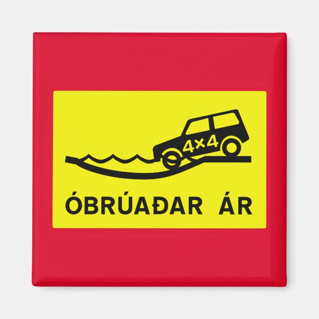 Unbridged River, Traffic Sign, Iceland Magnet (Front)