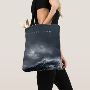 Unbroken - Dark Stormy Ocean Aesthetic Quote Tote Bag