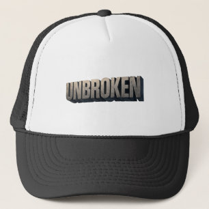 UNBROKEN – Strong Mind Resilient Spirit Motivation Trucker Hat