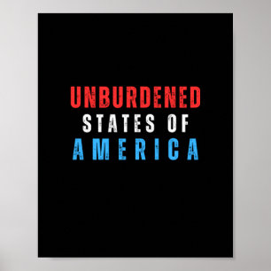 Unburdened States Of America Text  Poster