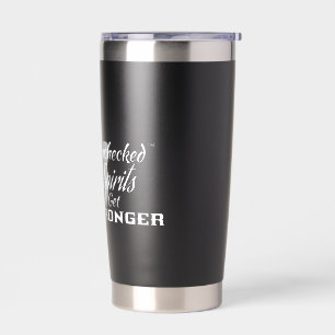 Unchecked Spirits Get Stronger - Black Mug, white Insulated Tumbler