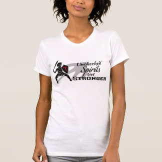 Unchecked Spirits Get Stronger Ladies T-Shirt