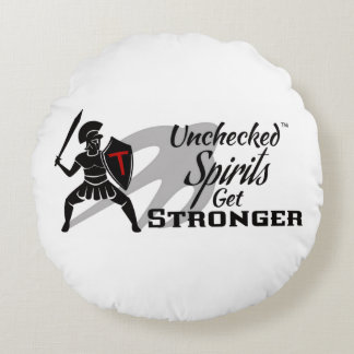 Unchecked Spirits Get Stronger - Round Pillow