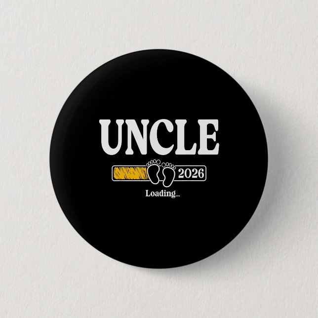 Uncle 2026 Loading Uncle Est. 2026, New Uncle 2026 6 Cm Round Badge (Front)