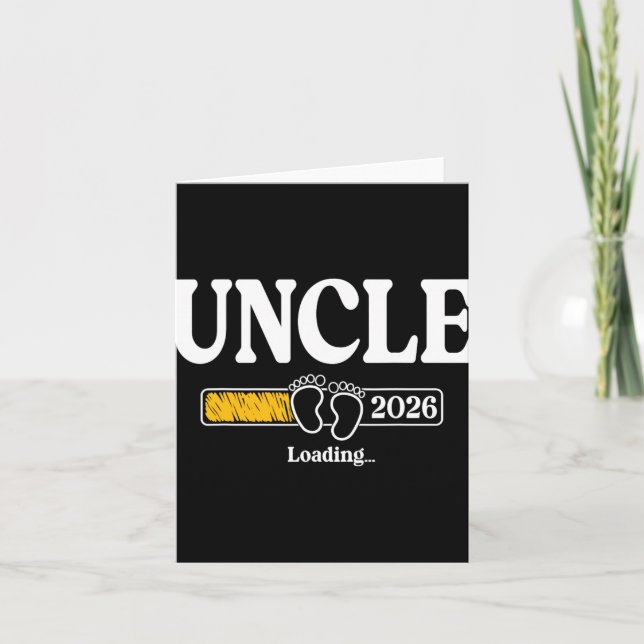 Uncle 2026 Loading Uncle Est. 2026, New Uncle 2026 Card (Front)