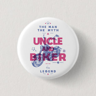 Uncle and biker the man the myth the legend 3 cm round badge
