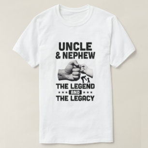 Uncle And Nephew The Legend And The Legacy T-Shirt