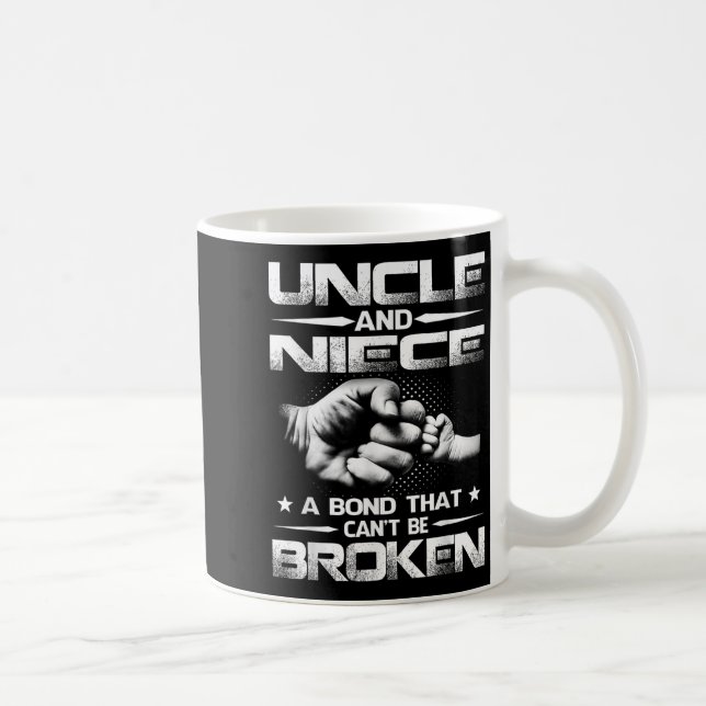 Uncle And Niece A Bond That Can't Be Broken  Coffee Mug (Right)