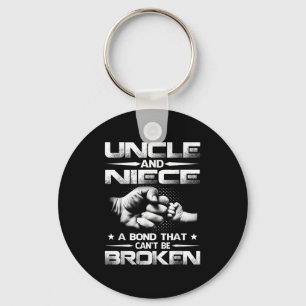 Uncle And Niece A Bond That Can't Be Broken  Key Ring
