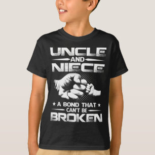 Uncle and Niece A Bond That Can't Be Broken T-Shirt